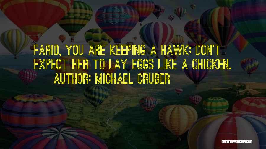 Michael Gruber Quotes 1218122