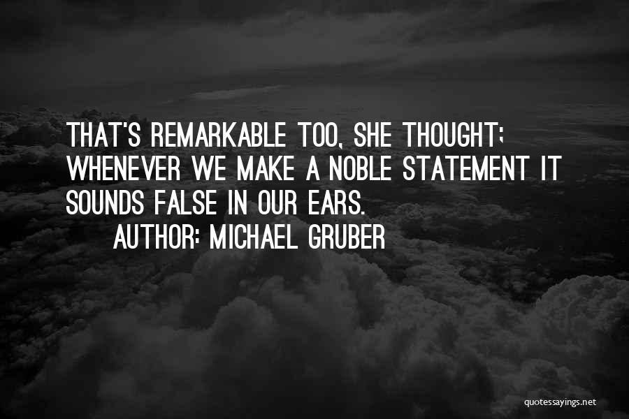 Michael Gruber Quotes 1454359