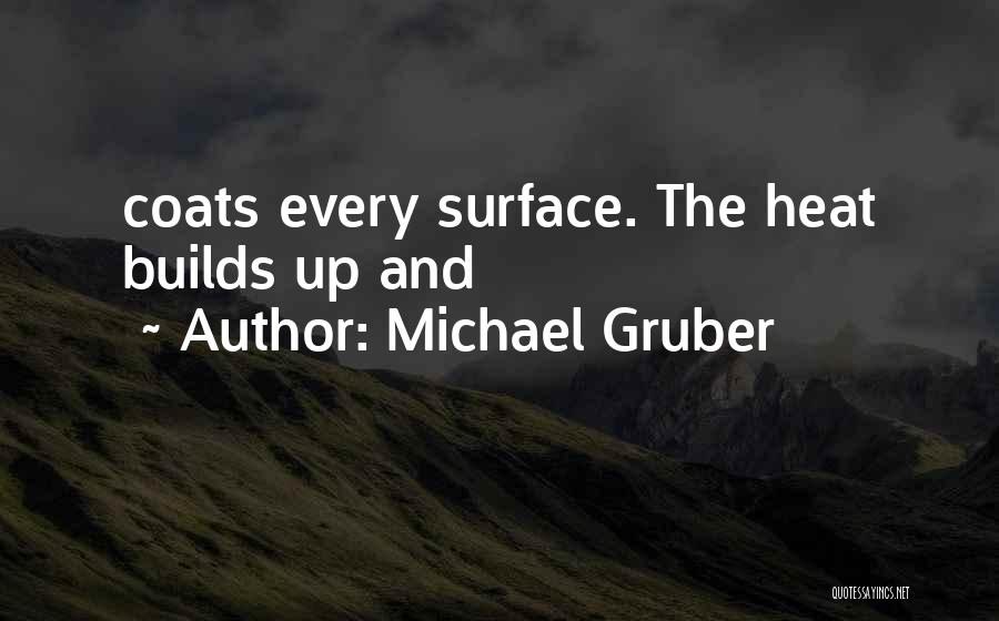 Michael Gruber Quotes 1673967