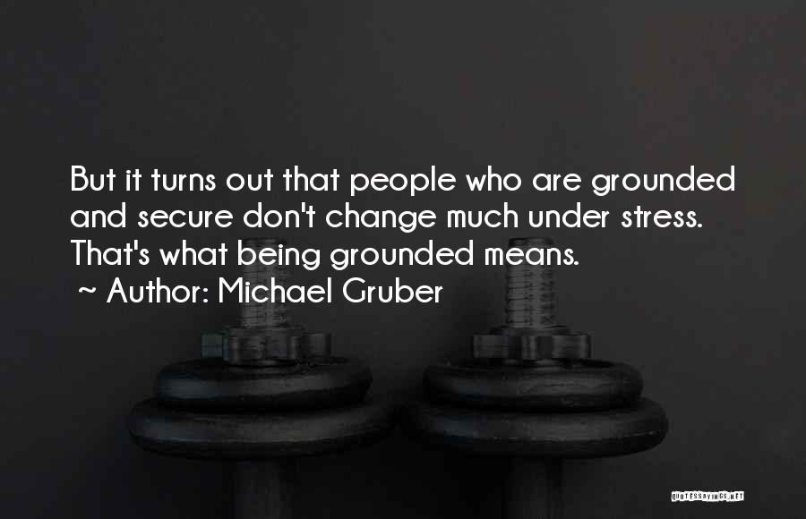 Michael Gruber Quotes 1779189