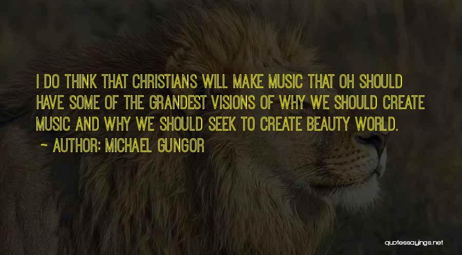 Michael Gungor Quotes 1395586