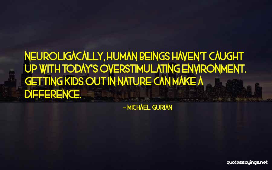 Michael Gurian Quotes 1210362