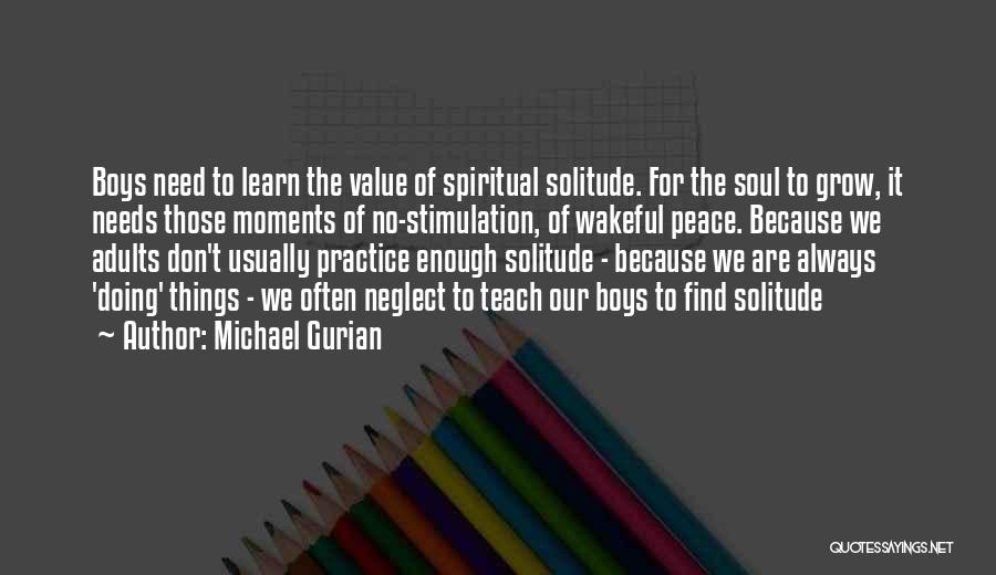 Michael Gurian Quotes 1556723