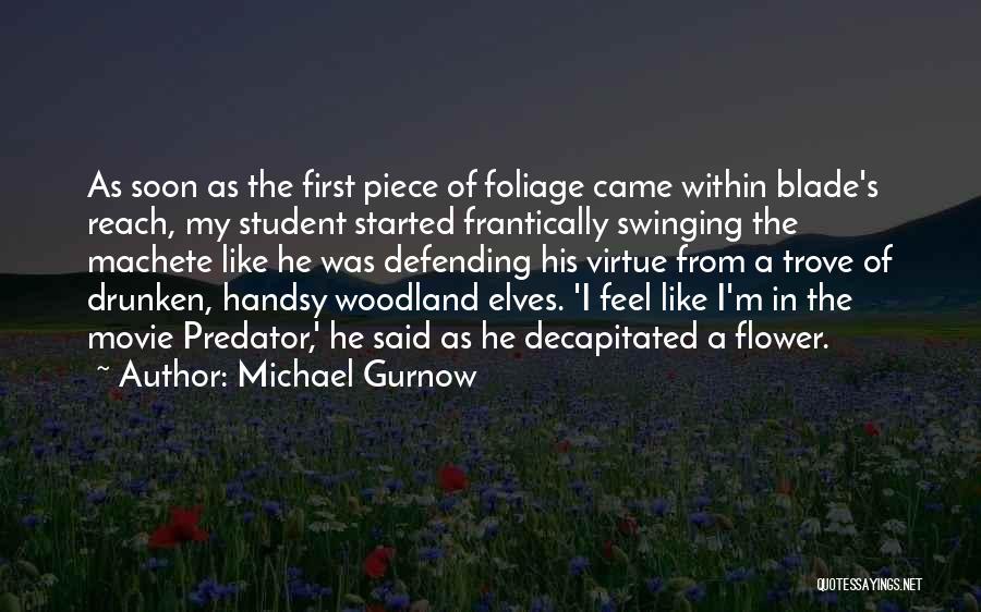 Michael Gurnow Quotes 1536314