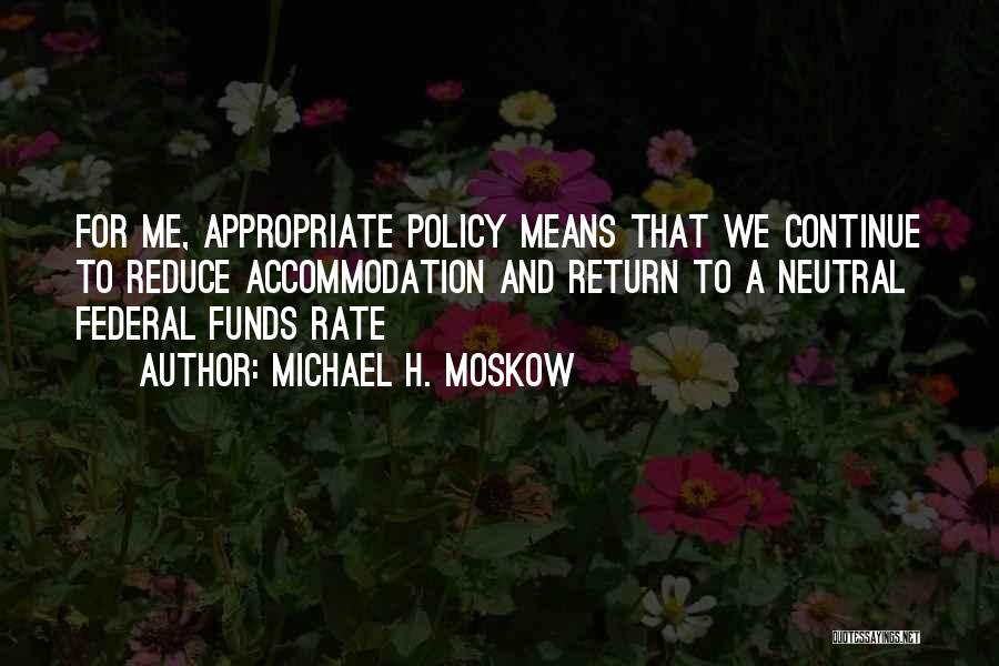 Michael H. Moskow Quotes 953703