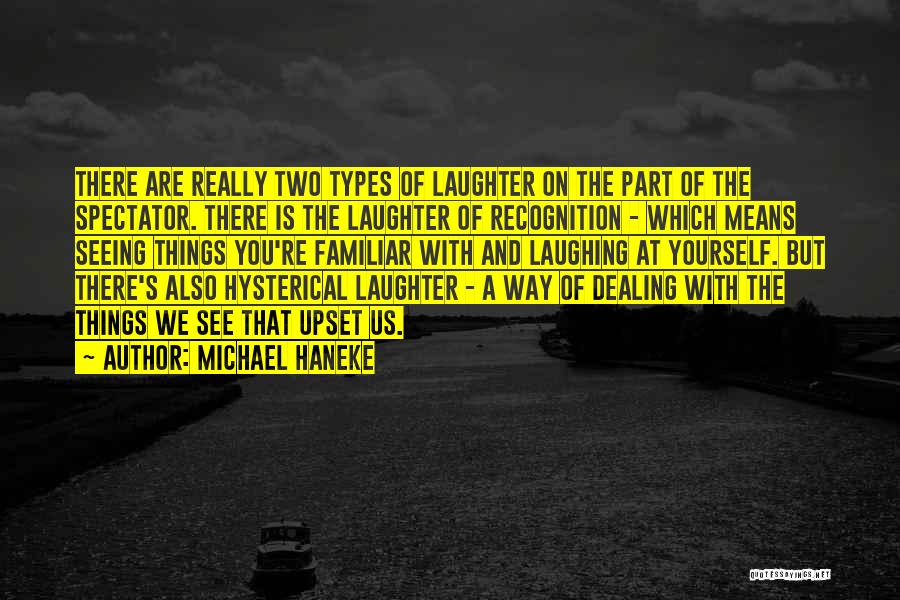 Michael Haneke Quotes 1630718