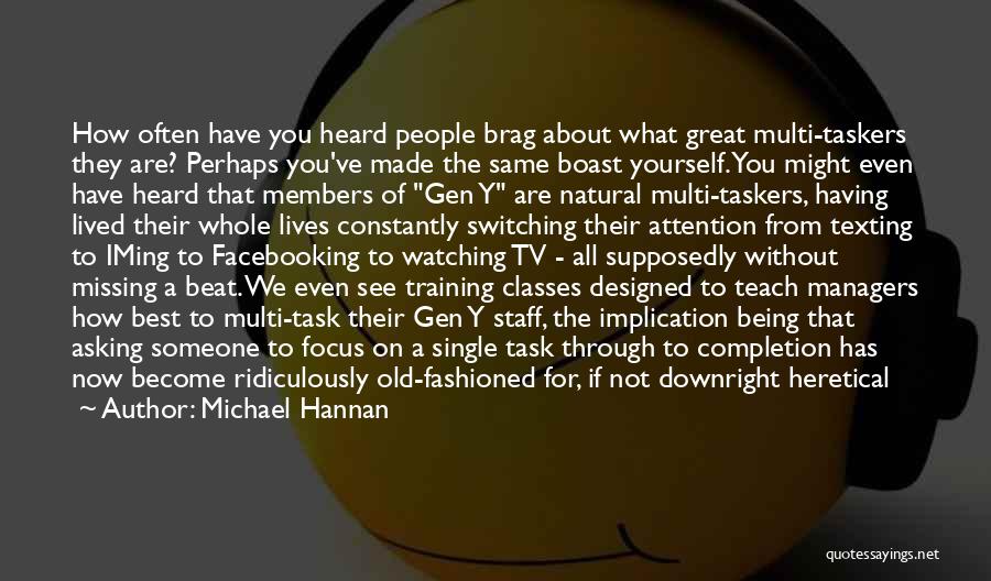 Michael Hannan Quotes 2225257