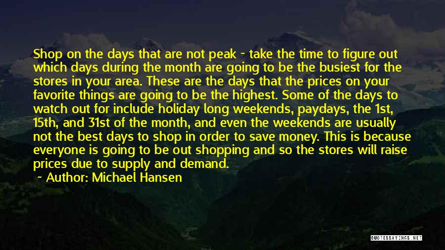 Michael Hansen Quotes 697249