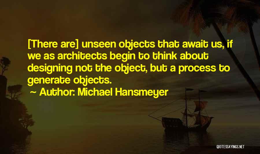 Michael Hansmeyer Quotes 1987376