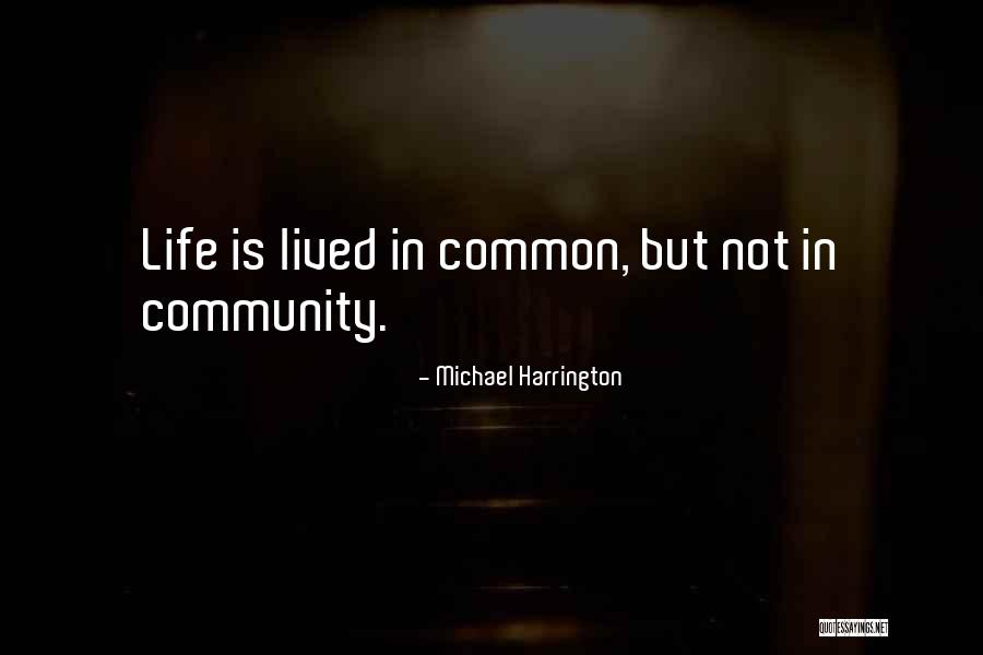 Michael Harrington Quotes 1017686