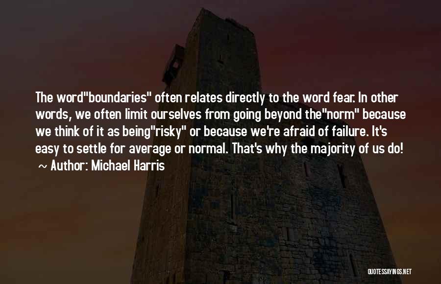 Michael Harris Quotes 1202657