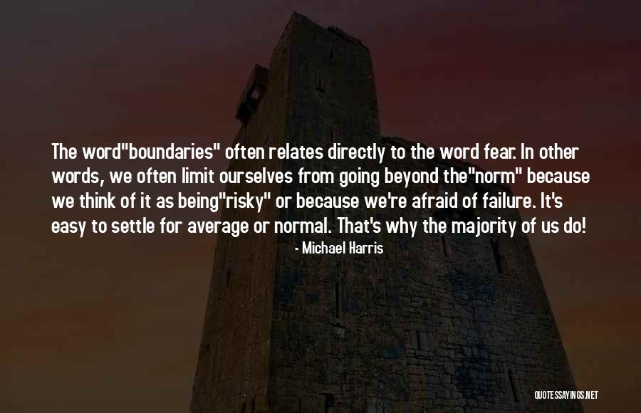 Michael Harris Quotes 1202657