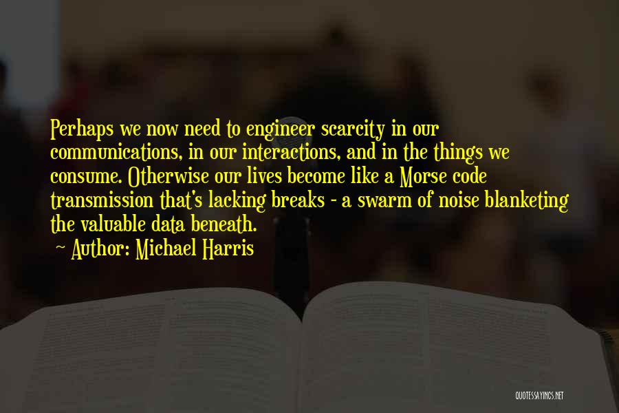 Michael Harris Quotes 1552140