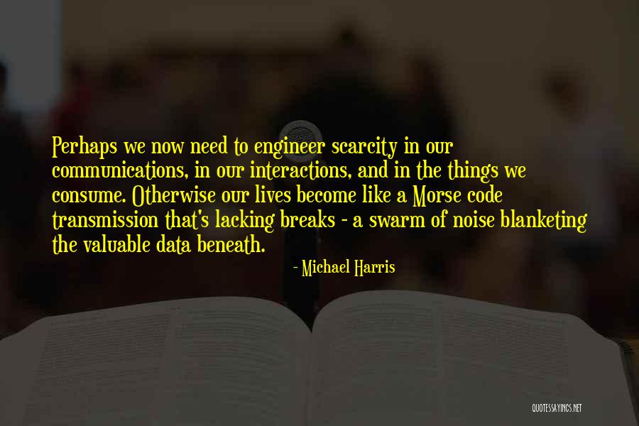 Michael Harris Quotes 1552140