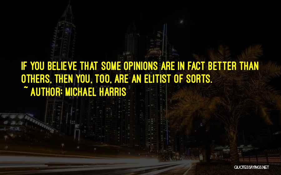 Michael Harris Quotes 1822760