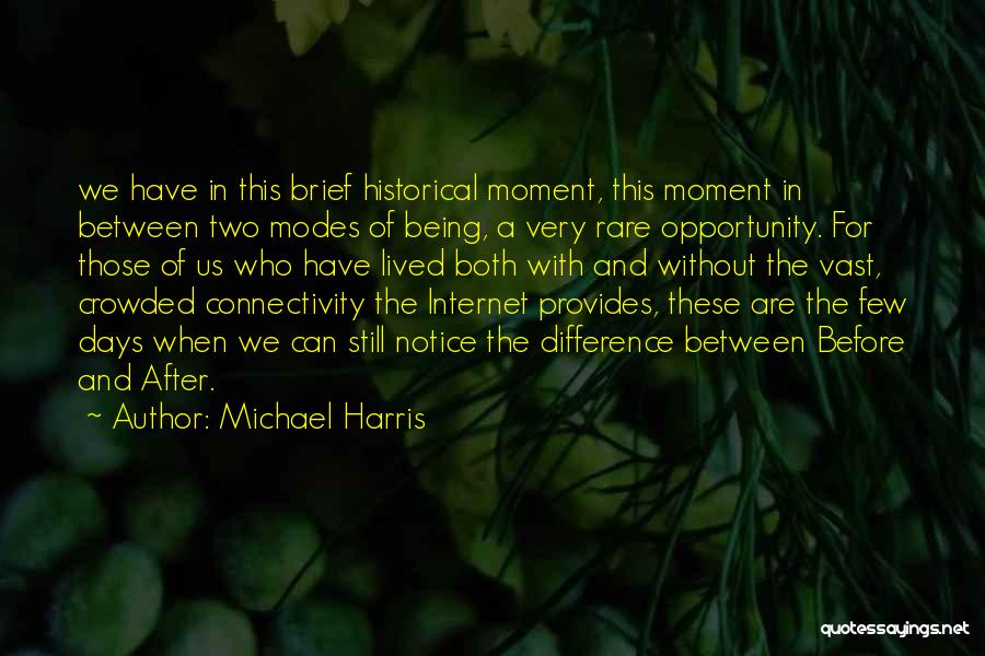 Michael Harris Quotes 287116