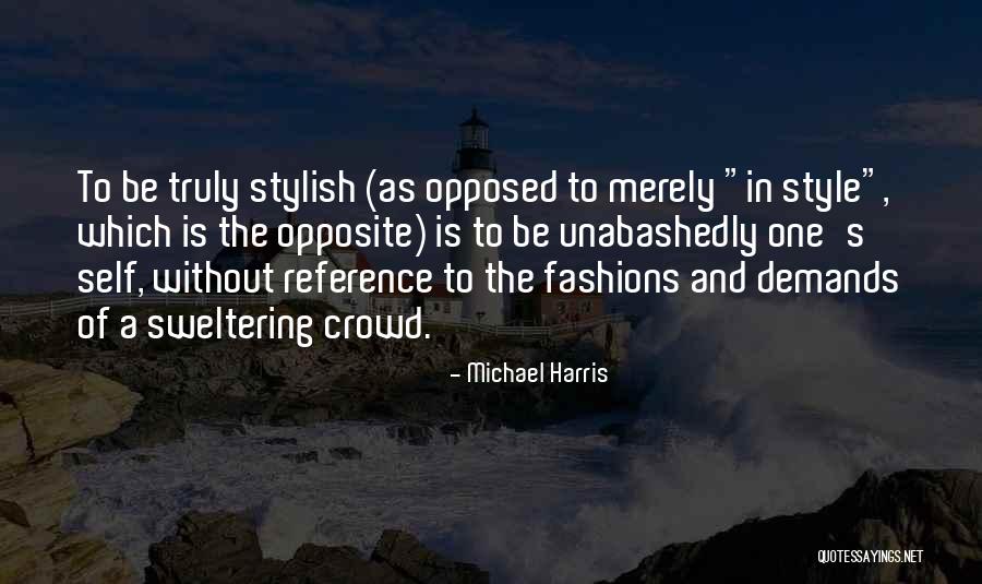 Michael Harris Quotes 355123