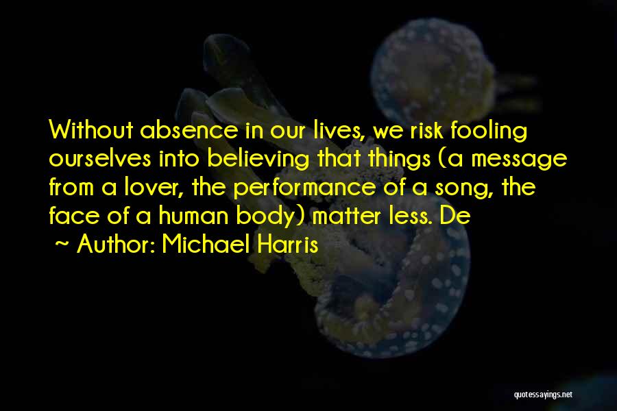 Michael Harris Quotes 519044