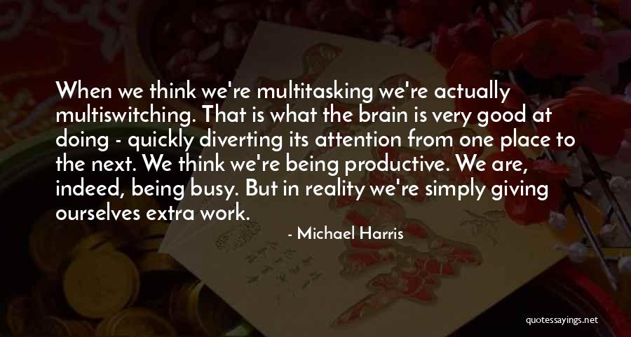 Michael Harris Quotes 908957 Michael Harris Quotes 908957