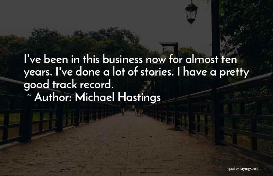 Michael Hastings Quotes 1986765