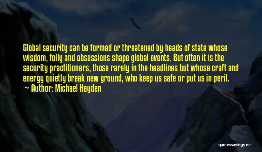 Michael Hayden Quotes 1303120