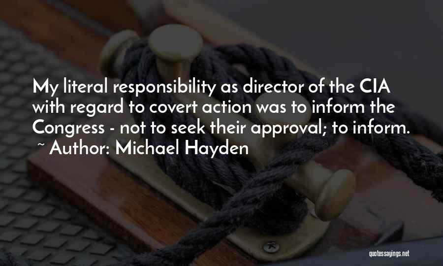 Michael Hayden Quotes 395601