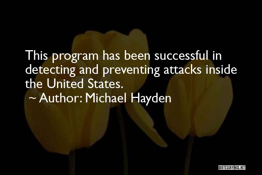 Michael Hayden Quotes 652859