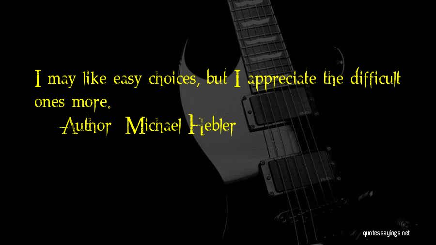 Michael Hebler Quotes 203664