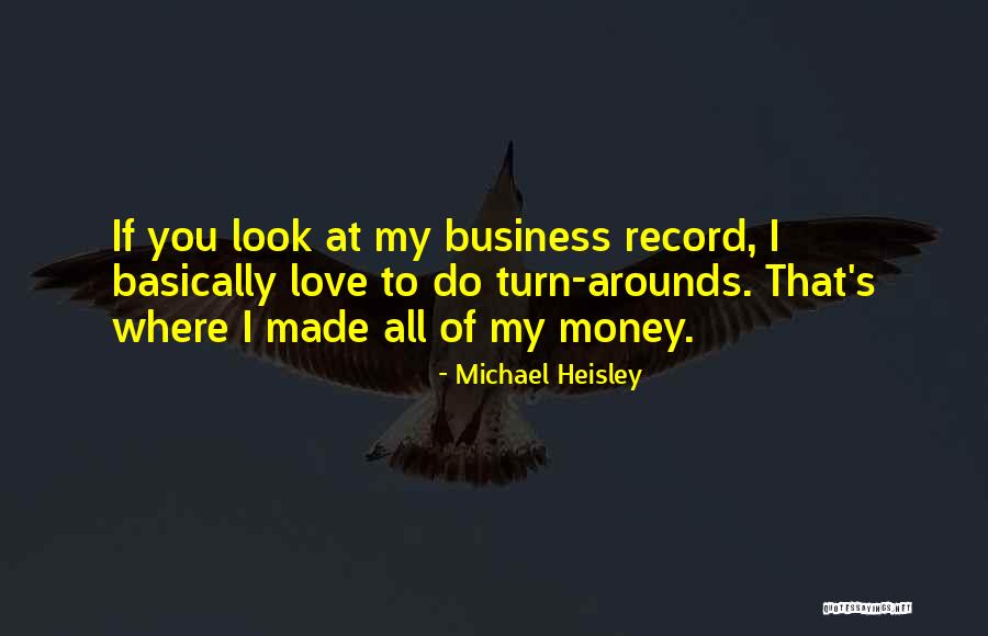 Michael Heisley Quotes 1935531 Michael Heisley Quotes 1935531