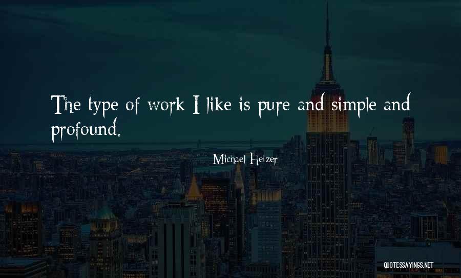 Michael Heizer Quotes 1266207 Michael Heizer Quotes 1266207