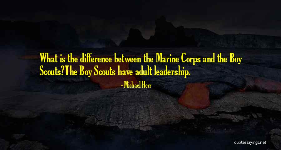 Michael Herr Quotes 1379086 Michael Herr Quotes 1379086