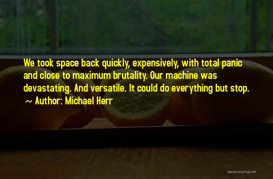 Michael Herr Quotes 2108322