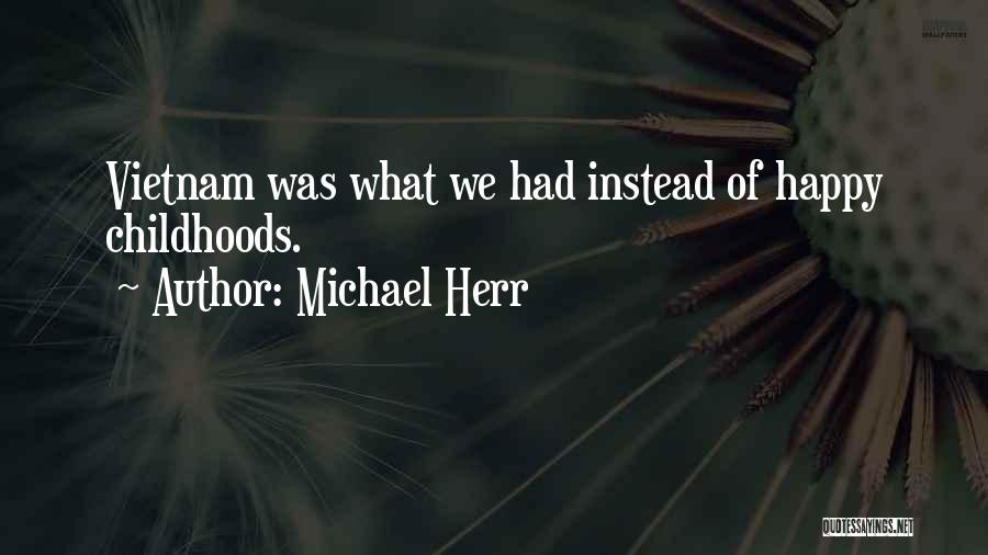 Michael Herr Quotes 484823