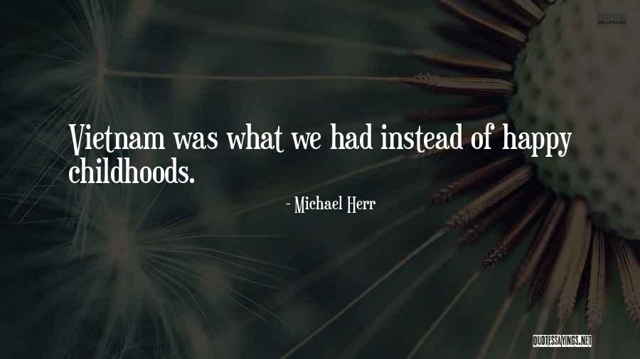 Michael Herr Quotes 484823