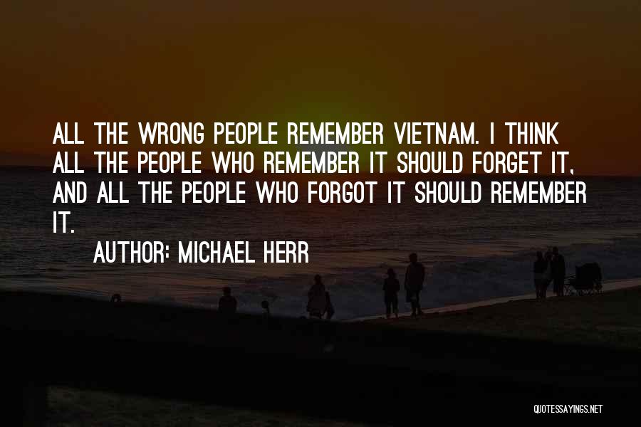 Michael Herr Quotes 945001 Michael Herr Quotes 945001