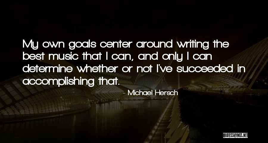 Michael Hersch Quotes 1260518