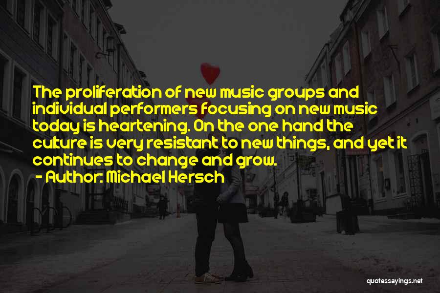 Michael Hersch Quotes 1416509