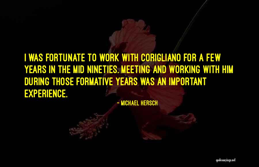 Michael Hersch Quotes 2189393 Michael Hersch Quotes 2189393