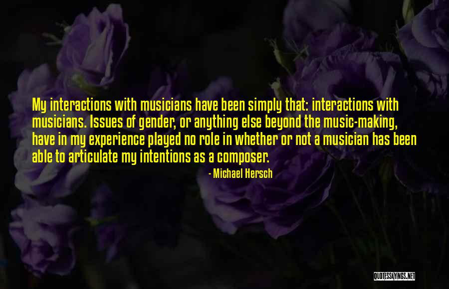 Michael Hersch Quotes 404629