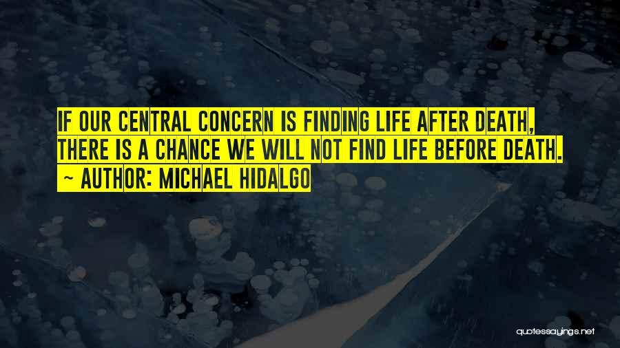 Michael Hidalgo Quotes 887764