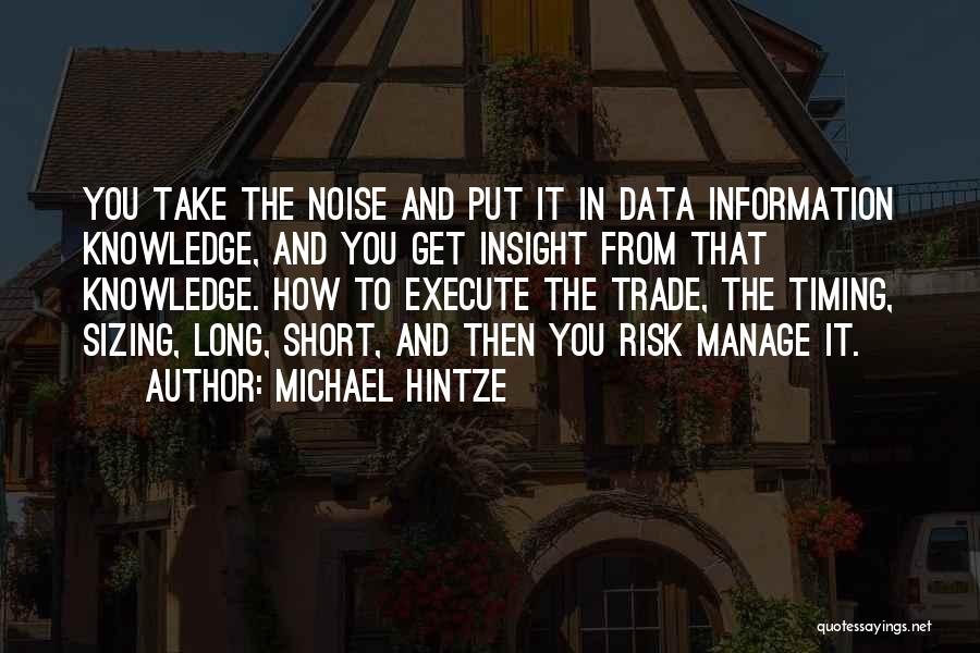 Michael Hintze Quotes 974503