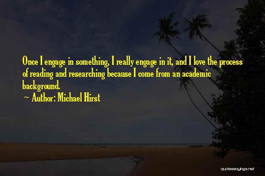 Michael Hirst Quotes 1167382