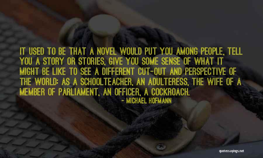 Michael Hofmann Quotes 853146 Michael Hofmann Quotes 853146
