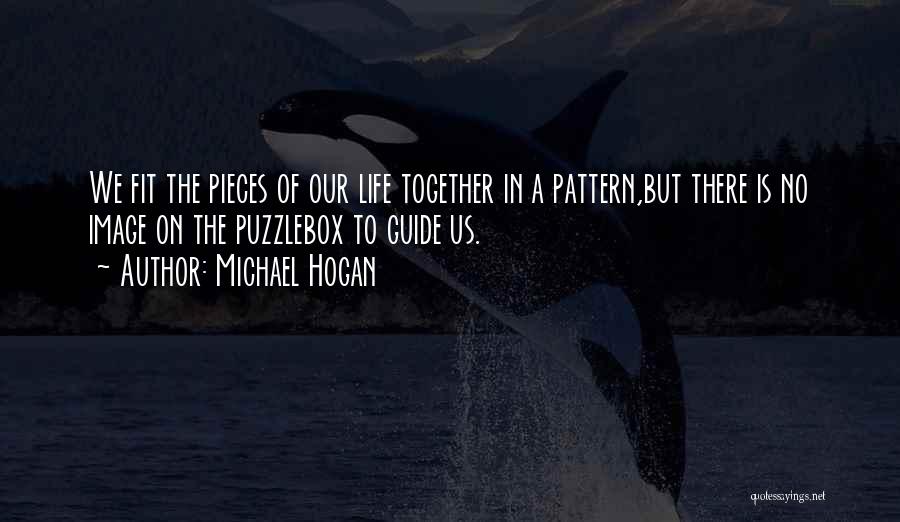 Michael Hogan Quotes 1274824