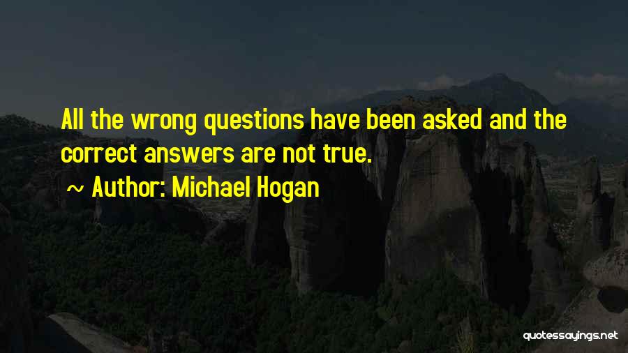 Michael Hogan Quotes 1342653
