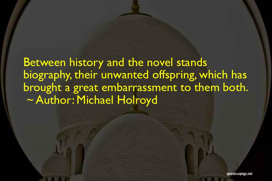 Michael Holroyd Quotes 1439076