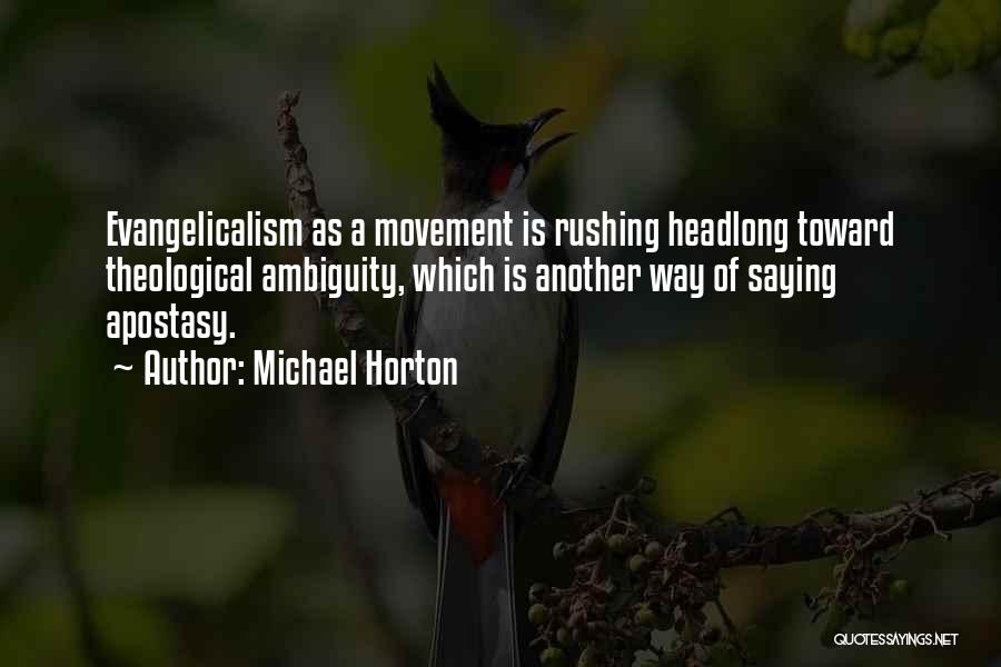 Michael Horton Quotes 2077116