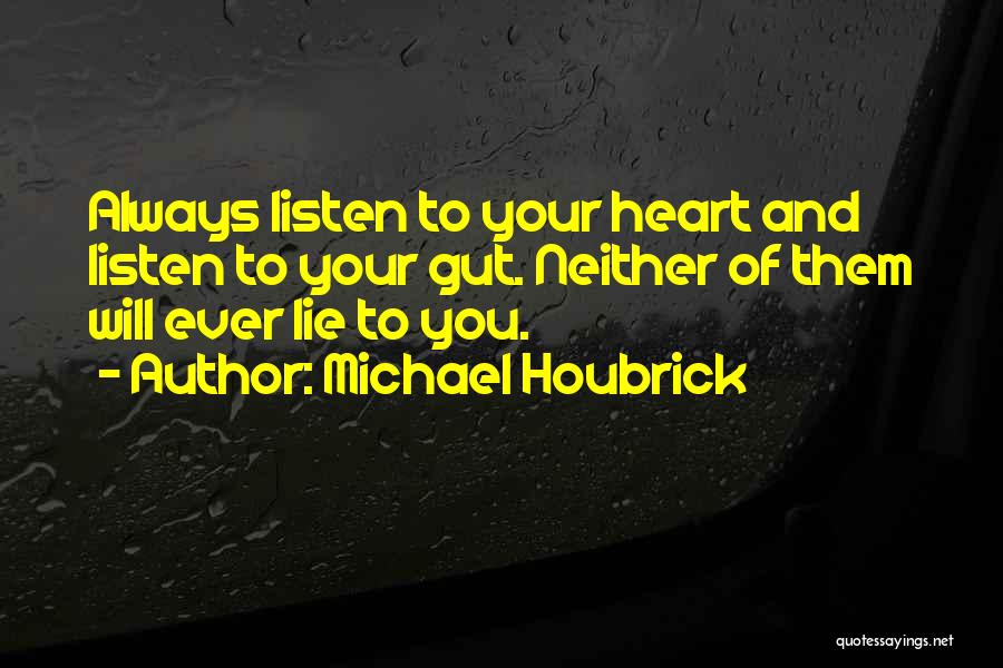 Michael Houbrick Quotes 1089172