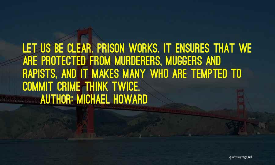 Michael Howard Quotes 1665668