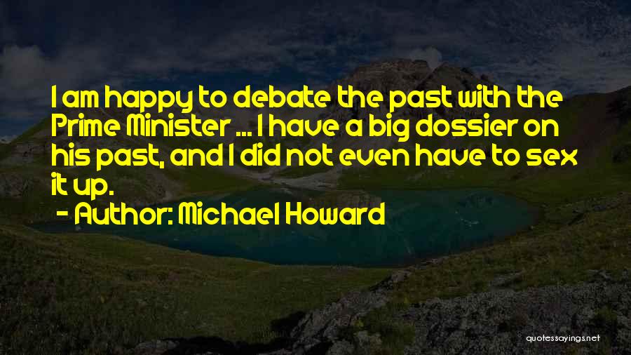 Michael Howard Quotes 382816